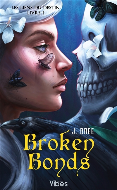 Les liens du destin T.01 - Broken bonds | Bree, J. (Auteur)