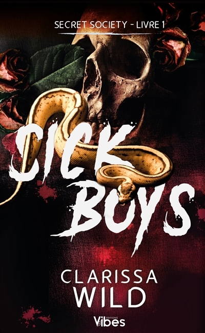 Sick boys | Wild, Clarissa (Auteur)