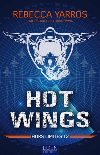 Flight & glory T.02 - Hot wings | Yarros, Rebecca (Auteur)