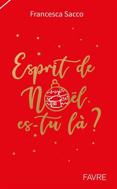 Esprit de Noël, es-tu là ? | Sacco, Francesca (Auteur) | Merville, Alain (Illustrateur)