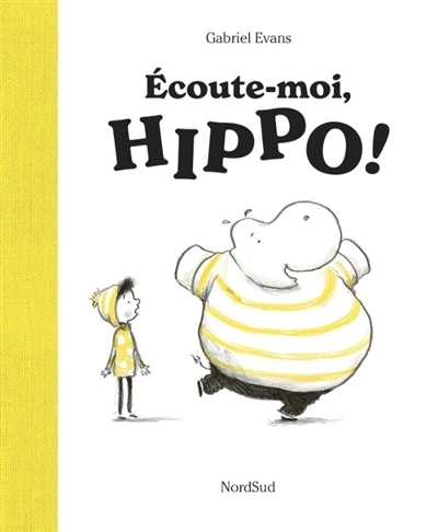Ecoute-moi, Hippo ! | Evans, Gabriel