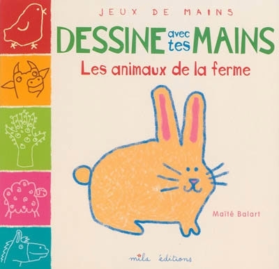 Dessine avec tes mains | Balart, Maïté