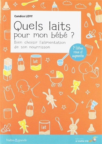 Quels laits pour mon bébé ? | Levy, Candice