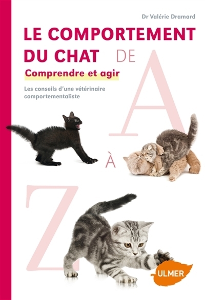 Comportement du chat de A à Z (Le) | Dramard, Valérie