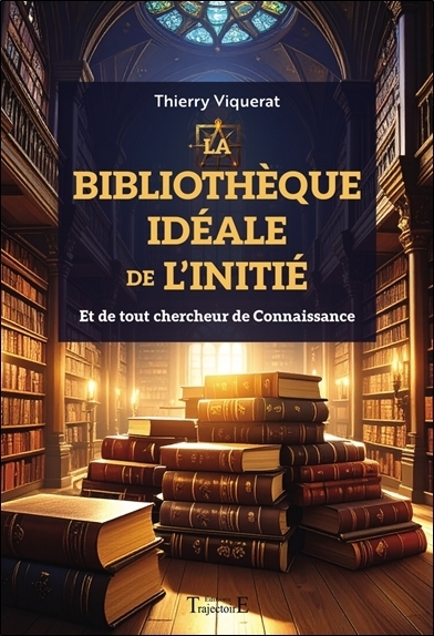 La bibliothèque idéale de l'initié | Viquerat, Thierry