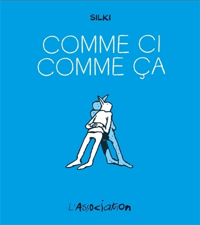 Comme ci comme ça | Silki