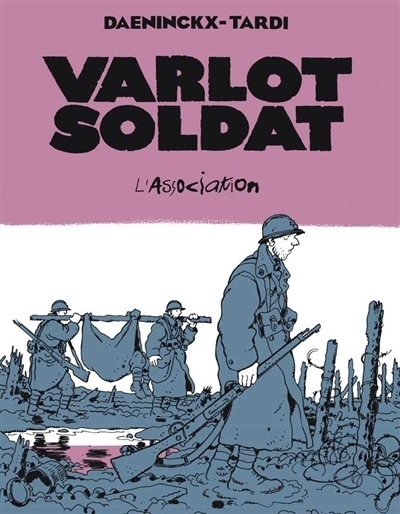 Varlot soldat | Daeninckx, Didier (Auteur) | Tardi, Jacques (Illustrateur)