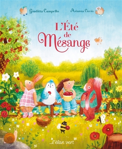 L'été de Mésange | Campello, Giuditta (Auteur) | Ciccio, Arianna (Illustrateur)