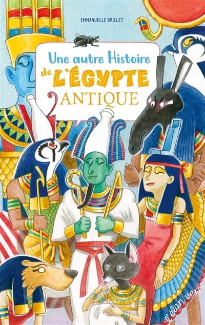 Une autre histoire de l'Egypte antique | Brillet, Emmanuelle (Auteur)