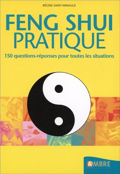 Feng shui pratique | Saint-Arnauld, Régine