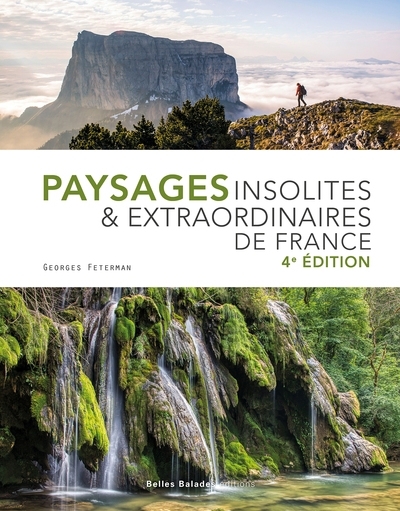 Paysages insolites & extraordinaires de France | Feterman, Georges (Auteur)