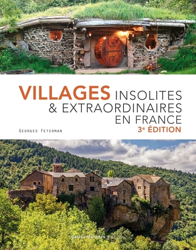 Villages insolites & extraordinaires en France | Feterman, Georges (Auteur)