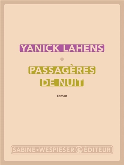 Passagères de nuit | Lahens, Yanick