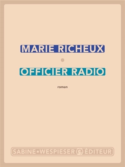 Officier radio | Richeux, Marie