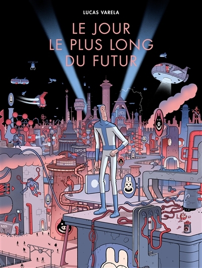 Le jour le plus long du futur | Varela, Lucas (Auteur)