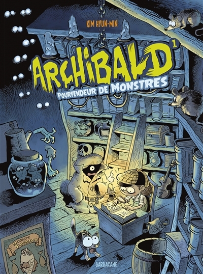 Archibald T.01 - Archibald pourfendeur de monstres | Kim, Hyun-Min
