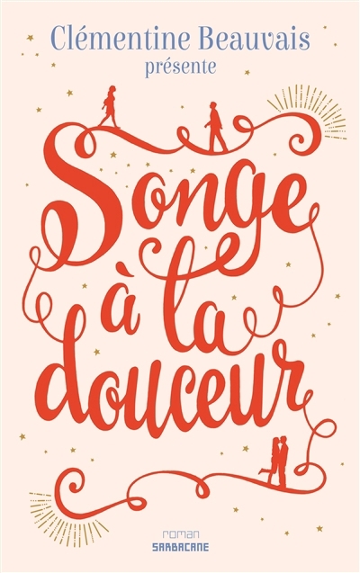 Songe à la douceur | Beauvais, Clémentine