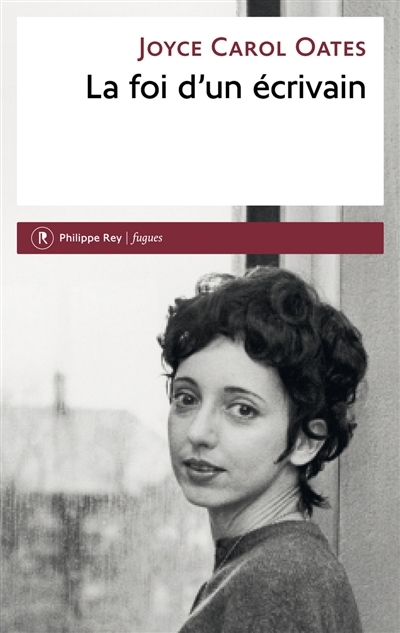 foi d'un écrivain (La) | Oates, Joyce Carol