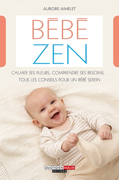 Bébé zen | Aimelet, Aurore