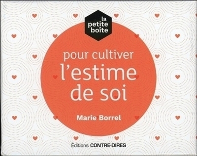 Petite Boîte pour Cultiver l'Estime de Soi (La) | Borrel, Marie