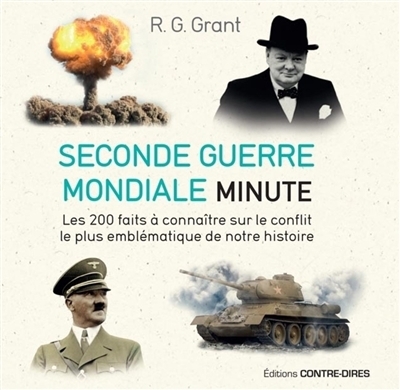 Seconde Guerre mondiale minute | Grant, R.G.