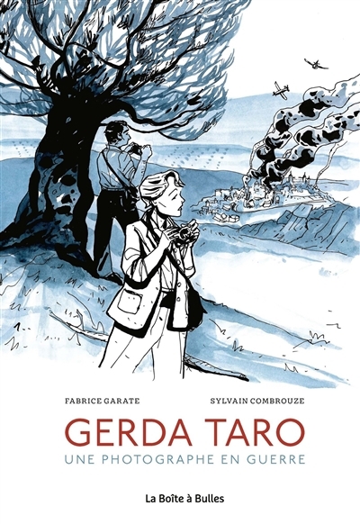 Gerda Taro | Garate Delgado, Fabrice (Auteur) | Combrouze, Sylvain (Illustrateur)
