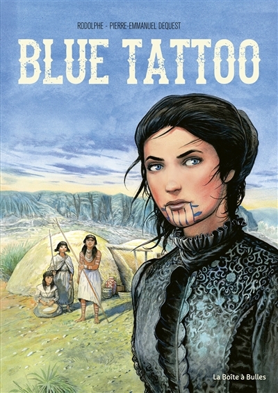 Blue tattoo | Rodolphe (Auteur) | Dequest, Pierre-Emmanuel (Illustrateur)