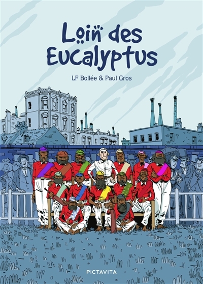 Loin des eucalyptus | Bollée, Laurent-Frédéric (Auteur) | Gros, Paul (Illustrateur)