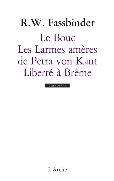 bouc ; Les larmes amères de Petra von Kant ; Liberté à Brême (Le) | Fassbinder, Rainer Werner