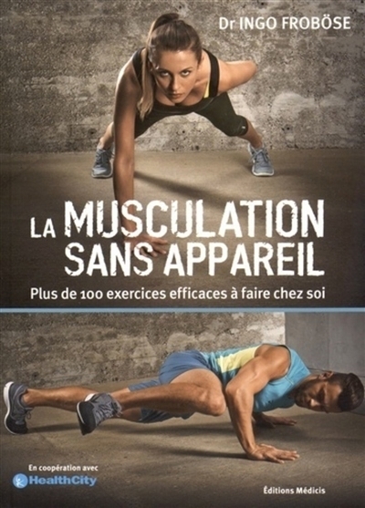 musculation sans appareil (La) | Froböse, Ingo