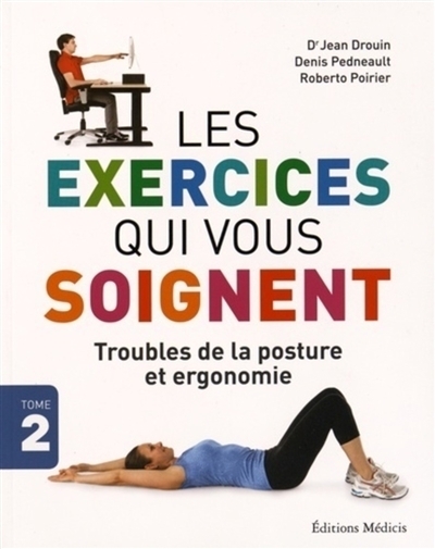 Troubles de la posture et ergonomie | Drouin, Jean | Pedneault, Denis | Poirier, Roberto
