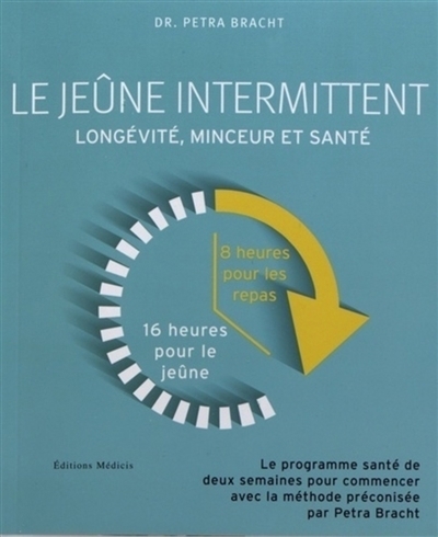 jeûne intermittent (Le) | Bracht, Petra