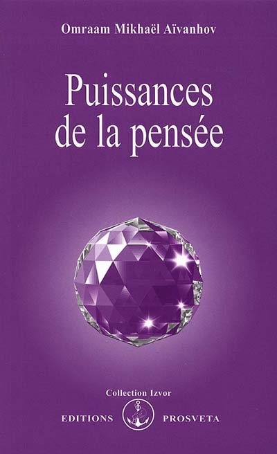 Puissances de la pensée | Aïvanhov, Omraam Mikhaël