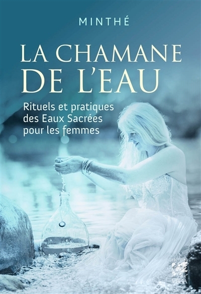 chamane de l'eau (La) | Minthé