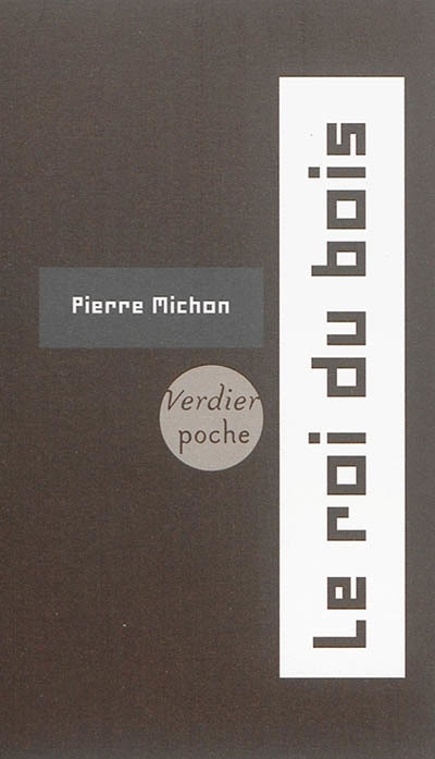 roi du bois (Le) | Michon, Pierre