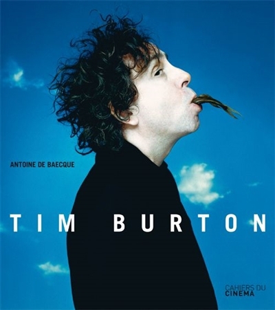 Tim Burton | Baecque, Antoine de