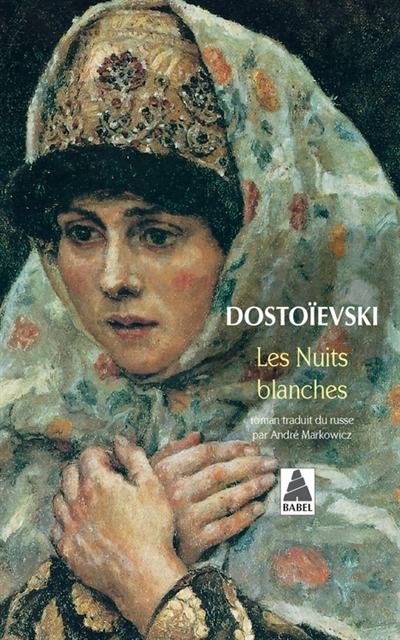 nuits blanches (Les) | Dostoïevski, Fedor Mikhaïlovitch
