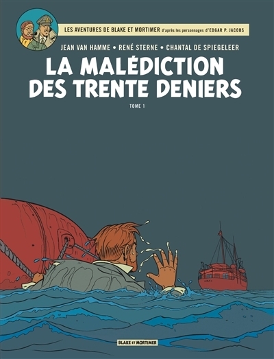 Les aventures de Blake et Mortimer T.19 - La malédiction des 30 deniers Partie 1 : Le manuscrit de Nicodemus | Van Hamme, Jean (Auteur) | Sterne (Illustrateur) | De Spiegeleer, Chantal (Illustrateur)