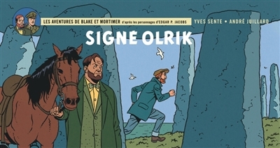 Les aventures de Blake et Mortimer : d'après les personnages d'Edgar P. Jacobs T.30 - Signé Olrik | Sente, Yves (Auteur) | Juillard, André (Illustrateur)