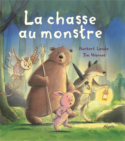 chasse au monstre (La) | Landa, Norbert (Auteur) | Warnes, Tim (Illustrateur)