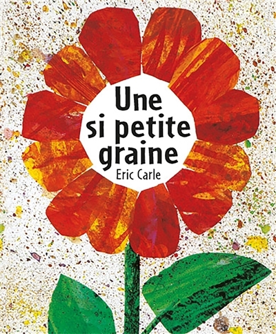 Une si petite graine | Carle, Eric