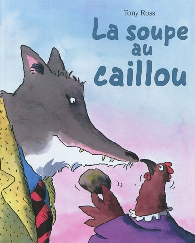 soupe au caillou (La) | Ross, Tony