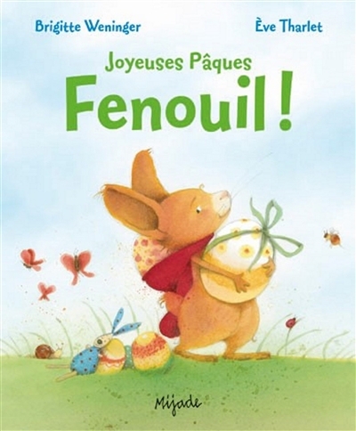 Joyeuses Pâques Fenouil ! | Weninger, Brigitte