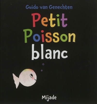 Petit poisson blanc | Van Genechten, Guido