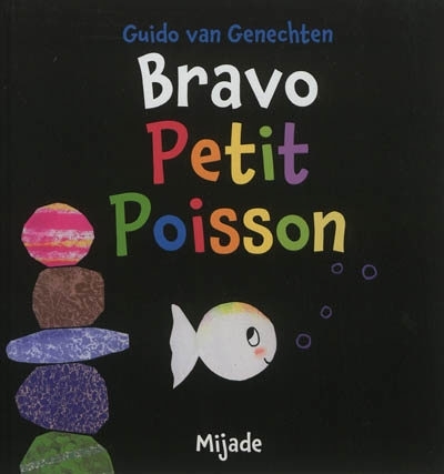 Bravo petit poisson | Van Genechten, Guido