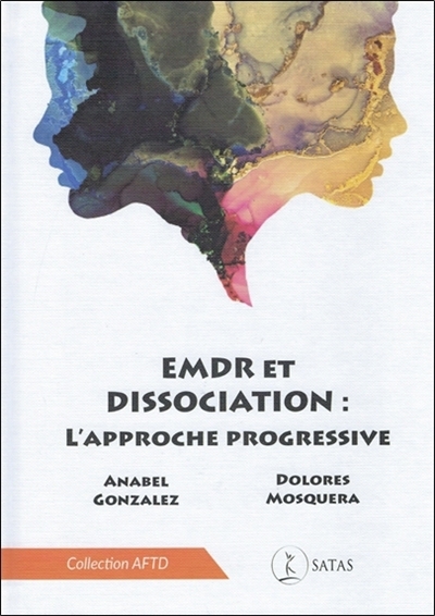 EMDR et dissociation | Gonzalez Vazquez, Anabel | Mosquera, Dolores