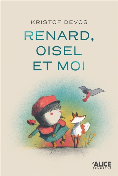 Renard, oisel et moi | Devos, Kristof (Auteur)