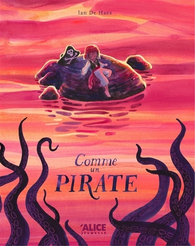 Comme un pirate | De Haes, Ian (Auteur)
