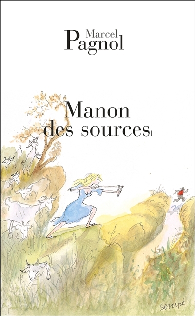 Manon des sources | Pagnol, Marcel