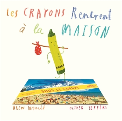 crayons rentrent à la maison (Les) | Daywalt, Drew